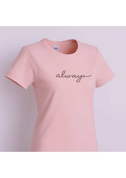 Always Baskı Slim Fit Pembe Kadın T-Shirt