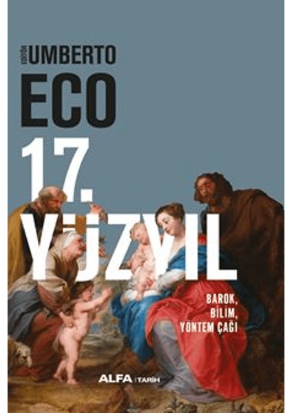 17. Yüzyıl Barok, Bilim, Yöntem Çağı - Umberto Eco