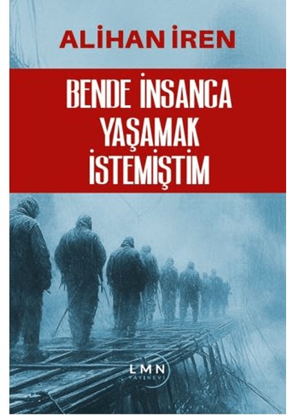 Bende Insanca Yaşamak Istemiştim