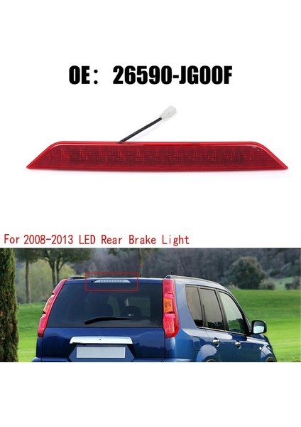 Nissan X-Trail T31 2008-2013 LED Arka Fren Lambası Için Kırmızı Yüksek Montajlı 3. Fren Lambası Lambası 26590-JG00F (Yurt Dışından)