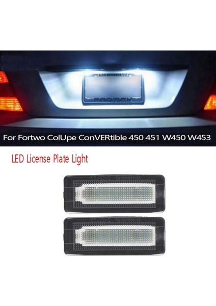 2 Adet Araba LED Plaka Etiket Lambası Benz Smart Fortwo Coupe Convertible 450 451 W450 W453 LED Plaka Lambası (Yurt Dışından)