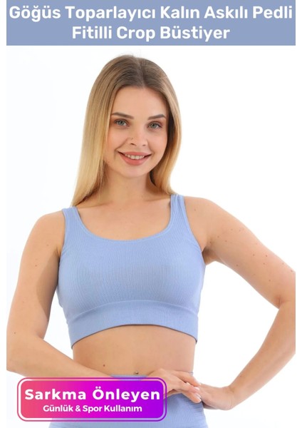 Premium Göğüs Toparlayıcı Sarkma Önleyen Spor Günlük Kalın Askılı Pedli Fitilli Crop Büstiyer