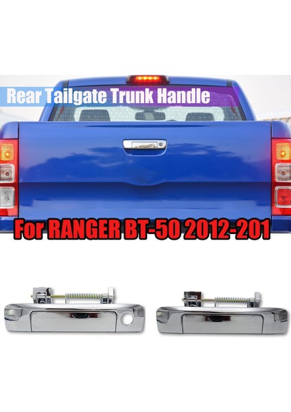 Krom Arka Bagaj Kapağı Kolu Bagaj Açma Kolu Anahtarı (Anahtar Deliği Yok) Ford Ranger Everest Mazda Bt-50 2012-2019 (Yurt Dışından)