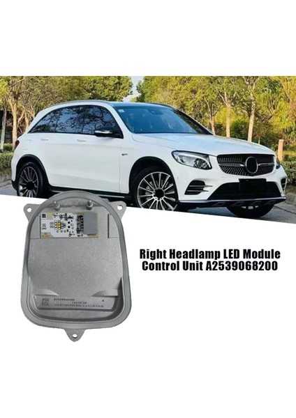 Sağ Far LED Modülü A2539068200 Mercedes-Benz Glc X253 2016-2020 Kafa Işık Lambası Sürücü Balast Kontrol Ünitesi (Yurt Dışından)