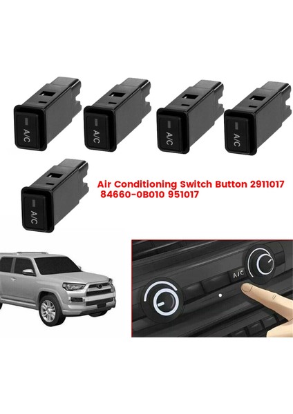 Klima Anahtarı Düğmesi 2911017 84660-0B010 5pin Toyota T100 4runner Rav4 Tacoma Pickup 1989-2000 951017 A (Yurt Dışından)