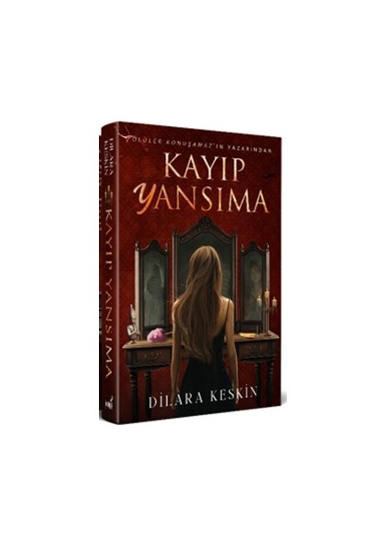 Kayıp Yansıma (Ciltli) - Dilara Keskin
