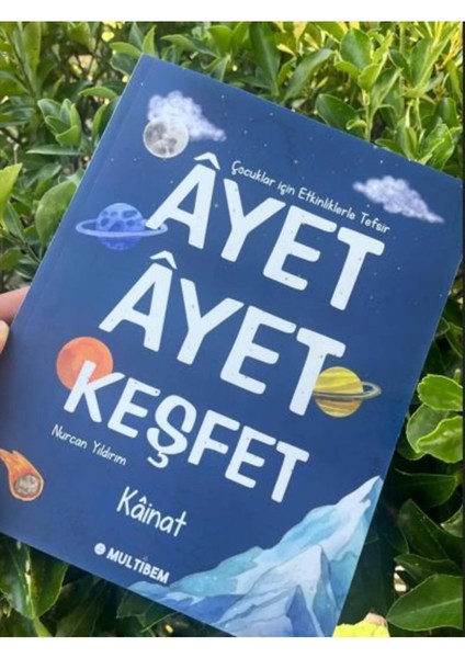 Ayet Ayet Keşfet Kainat - Nurcan Yıldırım modelleri