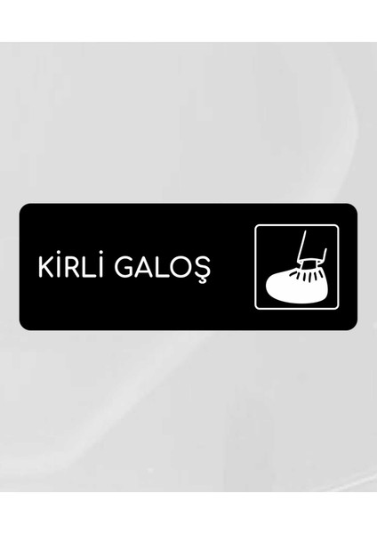 Kirli Galoş - Ofis Departman Kapı Isimliği, Yönlendirme Levhası Icon 24X9 cm