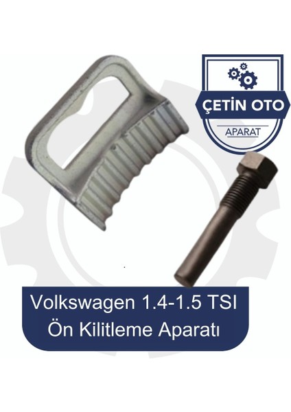 Volkswagen 1,4-1,5 Tsı Ön Dişli Kilitleme Sente Aparatı