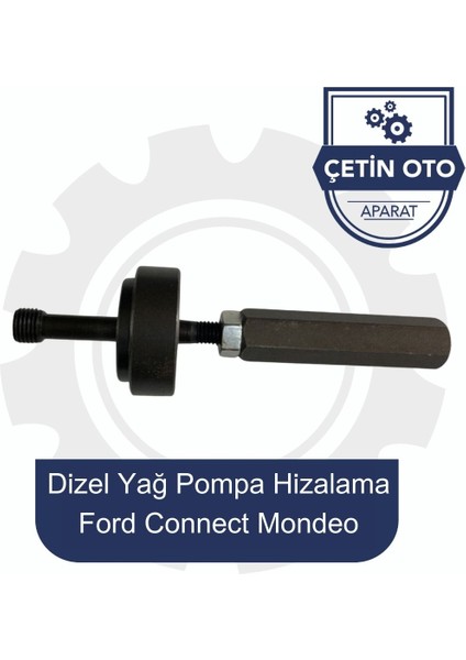 Dizel Yağ Pompa Hızalama Aparatı Ford Connect Mondeo