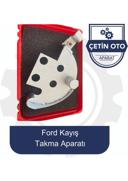 Ford Kayış Takma Aparatı
