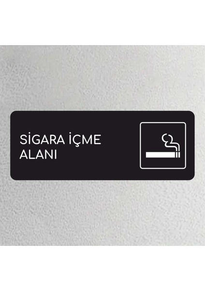 Sigara Içme Alanı Ofis Departman Kapı Isimliği, Yönlendirme Levhası 24X9 cm Siyah Renk