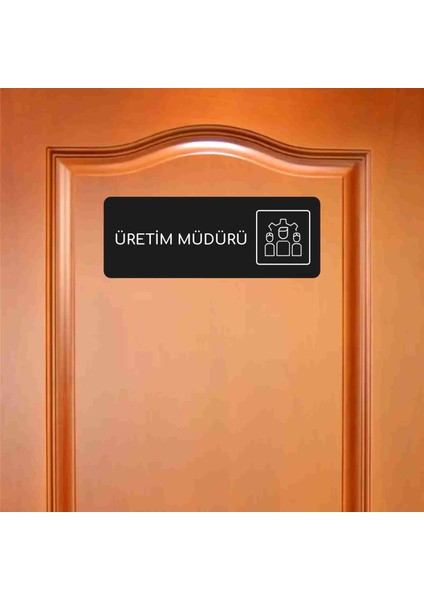 Üretim Müdürü -Ofis Departman Kapı Isimliği, Yönlendirme Levhası 24X9 cm Siyah Renk modelleri