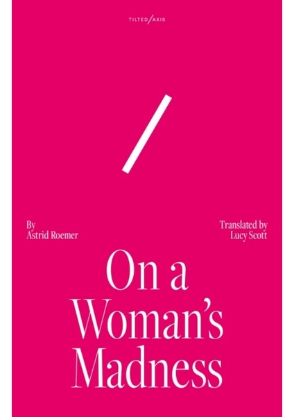 On A Woman's Madness
