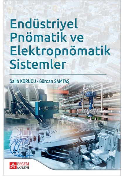 Endüstriyel Pnömatik ve Elektropnömatik Sistemler