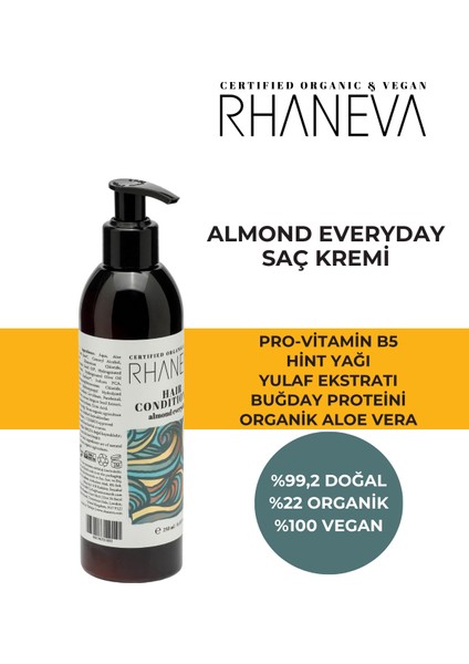 Almond Everyday Saç Kremi, Kuru ve Yıpranmış Saçlar Için, Organik ve Vegan Sertifikalı, 250ML fiyatları