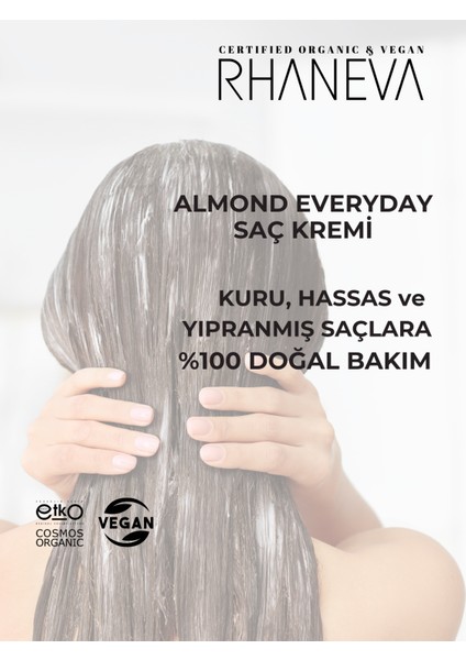 Almond Everyday Saç Kremi, Kuru ve Yıpranmış Saçlar Için, Organik ve Vegan Sertifikalı, 250ML modelleri