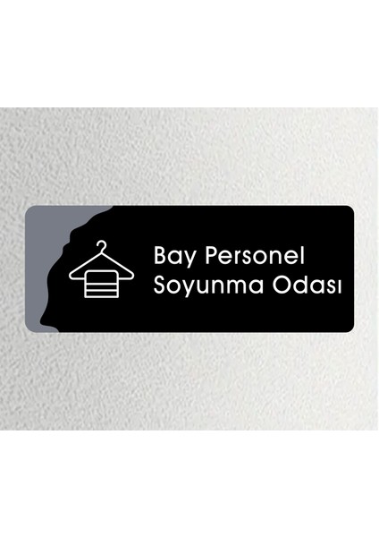 Bay Personel Soyunma Odası Ofis Departman Kapı Isimliği, Yönlendirme Levhası 26X10CM - Siyah&füme
