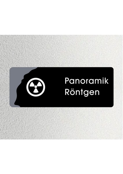 Panoramik Röntgen - Ofis Departman Kapı Isimliği, Yönlendirme Levhası 26X10CM - Siyah&füme