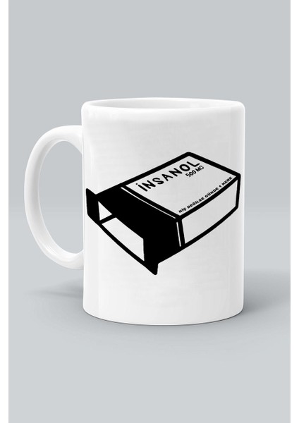 Insanol 500 Mg Hiç Değilse Günde 1 Kere Tasarım Baskılı Beyaz Klasik Kupa Bardak