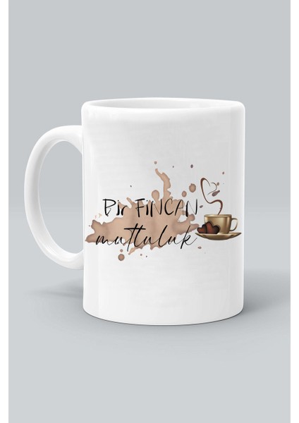 Bir Fincan Mutluluk Kahve Tasarım Baskılı Beyaz Klasik Kupa Bardak