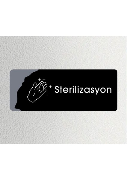 Sterilizasyon - Ofis Departman Kapı Isimliği, Yönlendirme Levhası 26X10CM - Siyah&füme