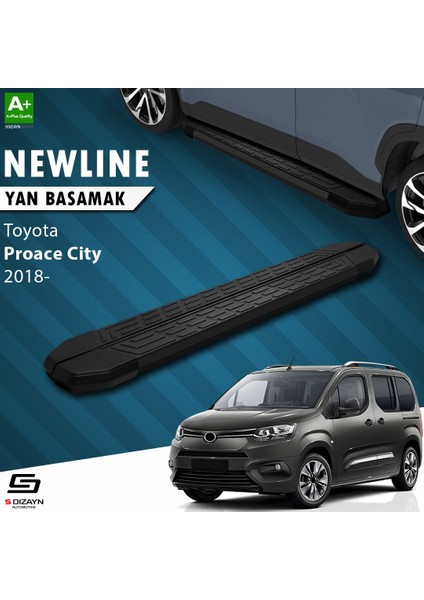S-Dizayn Toyota Proace City Uzun Şase Newline Siyah Yan Basamak 213 cm 2018 Üzeri A+ Kalite
