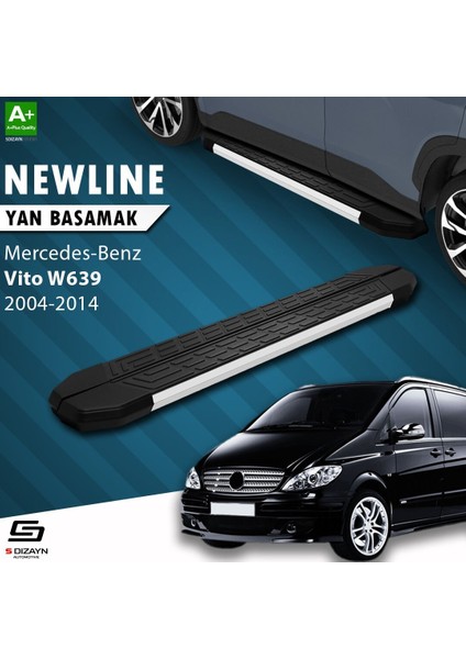 S-Dizayn Mercedes Vito W639 Kısa Şase Newline Aluminyum Yan Basamak 233 cm 2004-2014 A+ Kalite
