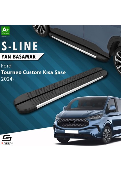 S-Dizayn Ford Tourneo Custom 2 Kısa Şase S-Line Aluminyum Yan Basamak 223 cm 2023 Üzeri A+ Kalite