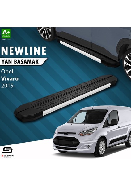 S-Dizayn Opel Vivaro B Uzun Şase Newline Aluminyum Yan Basamak 263 cm 2015-2018 A+ Kalite