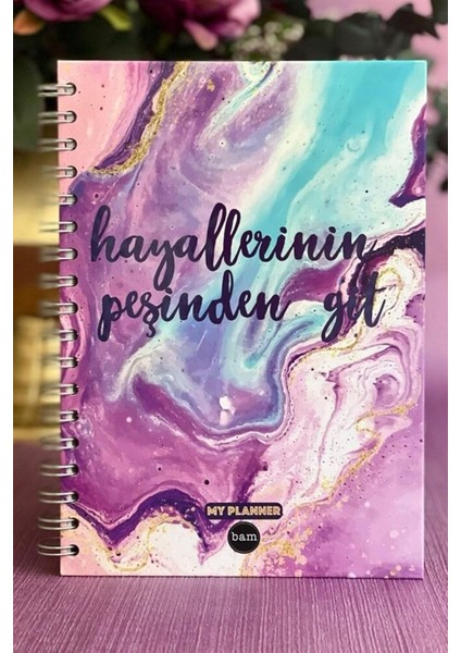 Hayallerinin Peşinden Git Tasarımlı Konuşan Ajanda Planlama Defteri Defter