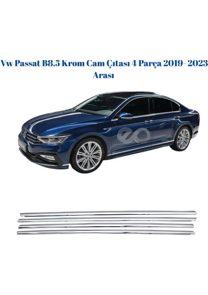 Vw Passat B8.5 Krom Cam Çıtası 4 Parça 2019- 2023 Arası Paslanmaz Çelik fiyatları