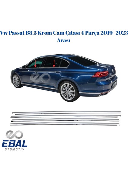 Vw Passat B8.5 Krom Cam Çıtası 4 Parça 2019- 2023 Arası Paslanmaz Çelik