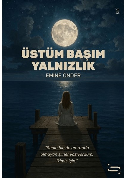 Üstüm Başım Yanlızlık