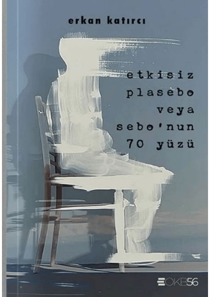 Etkisiz Plasebo Veya Sebo’nun 70 Yüzü