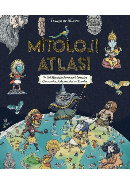 Mitoloji Atlası (Ciltli) - Thiago de Moraes