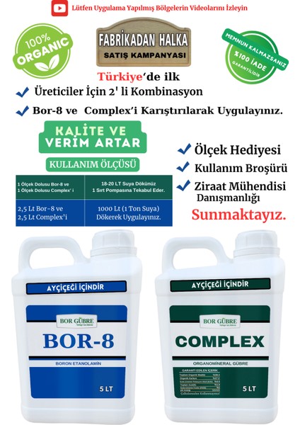 Ayçiçeği Için (Complex-5lt ve Bor-8 5lt) Organik Sıvı Gübre-Meyve Sayısı Artar-Kalite ve Verim Artar.