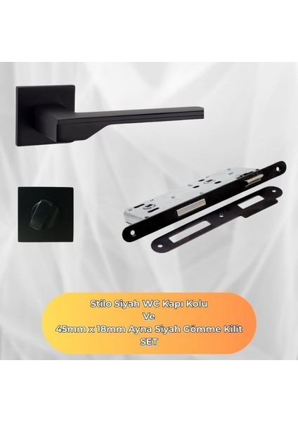 Stilo Siyah Kare Rozetli Wc Kapı Kolu ve 45X18MM Siyah Wc Gömme Kilit Set
