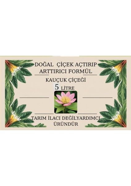 Doğal Çiçek Açtırıp Arttırıcı Formül(Kauçuk Çiçeği)
