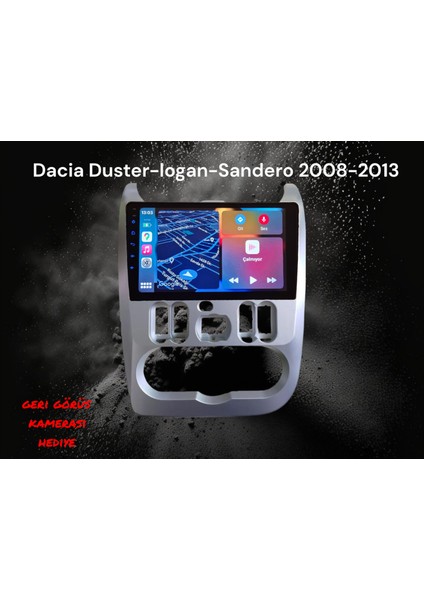 Dacia Duster ve Sandero 2008-2013 Yıl Uyumlu 9 Inç Android Multimedya Carplay+Android Auto+Navigasyon