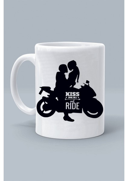 Kiss Me And Ride Öp Beni ve Sür Motor Tasarım Baskılı Beyaz Klasik Kupa Bardak