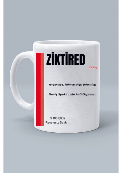 Yorgunluğa Tükenmişliğe Bıkmışlığa Ziktired Tasarım Baskılı Beyaz Klasik Kupa Bardak