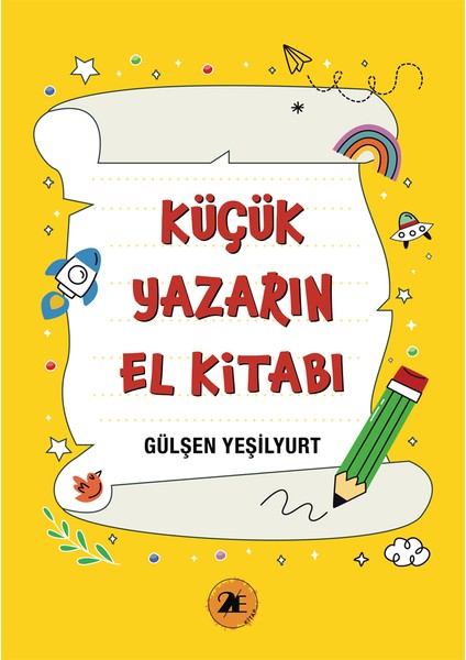 Küçük Yazarın El Kitabı-Gülşen Yeşilyurt