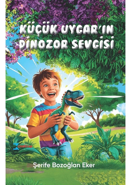 Küçük Uygar'ın Dinozor Sevgisi