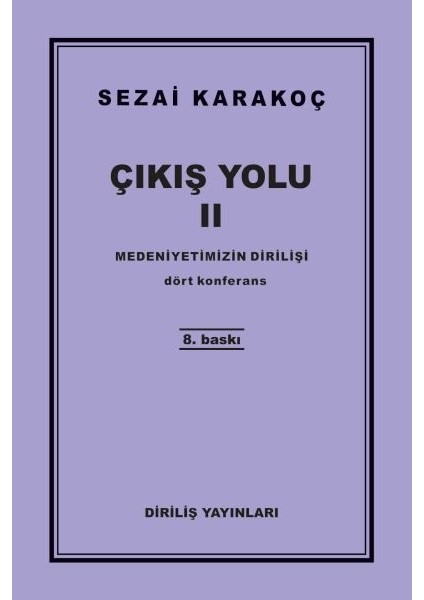 Çıkış Yolu 2 - Medeniyetimizin Dirilişi