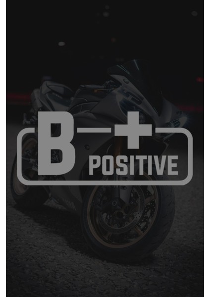 B+ Pozitif Kan Grubu Sticker - Oto Sticker - Araba Sticker - Motor Sticker - Cam Sticker
