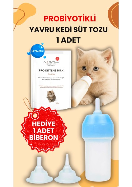 1 Adet Kedi Biberon Hediye 1 Adet Yavru Kedi Süt Tozu 200 gr Anne Sütü Destekli Probiyotikli