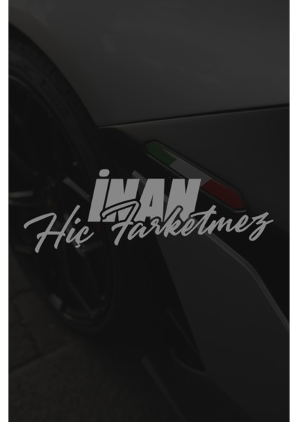 Inan Hiç Farketmez Sticker - Jdm Sticker - Oto Sticker - Araba Sticker - Cam Sticker