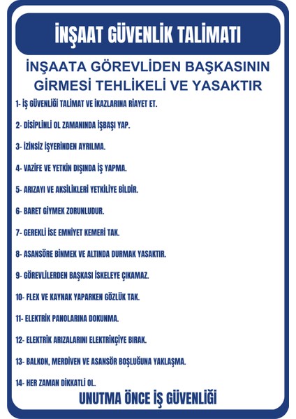 35 x 50 Inşaat Güvenlik Talimatı Uyarı Levhası 3 mm Dekota ( Forex ) Üzerine Folyo Baskı