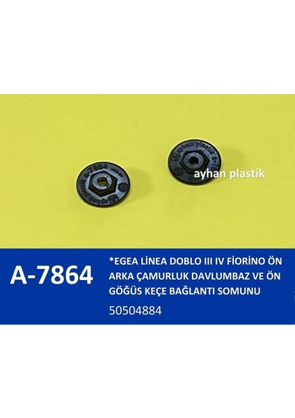 Ön Arka Çamurluk Davlumbaz ve Ön Göğüs Keçe Bağlantı Somunu Egea Linea Doblo Iıı Iv Fiorino